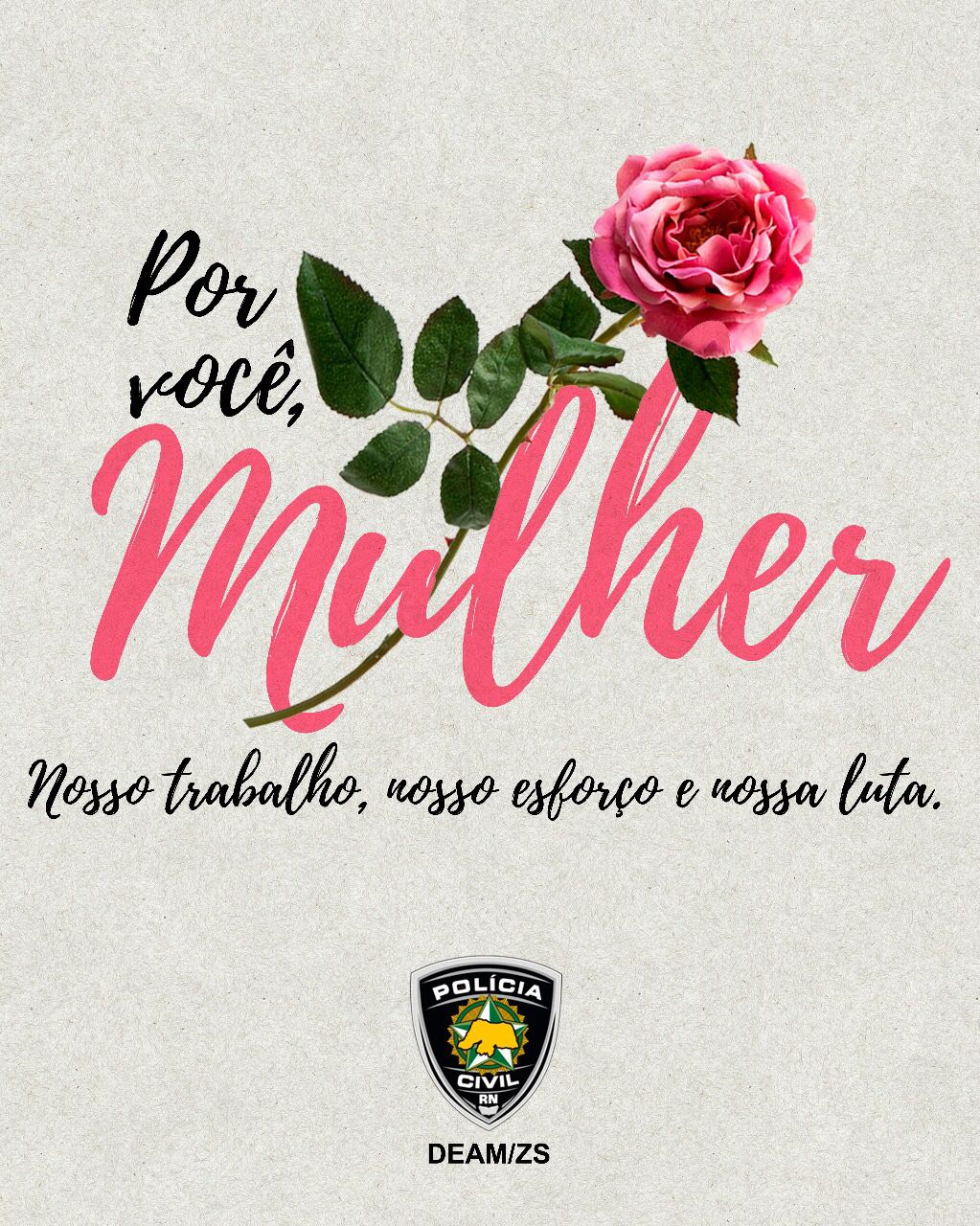 “Por você mulher”: DPE/RN fará atendimento jurídico durante o Dia da Mulher na DEAM Zona Sul