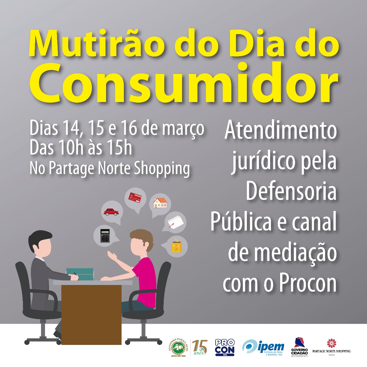 Dia do Consumidor terá mutirão de atendimento do Procon e da Defensoria Pública