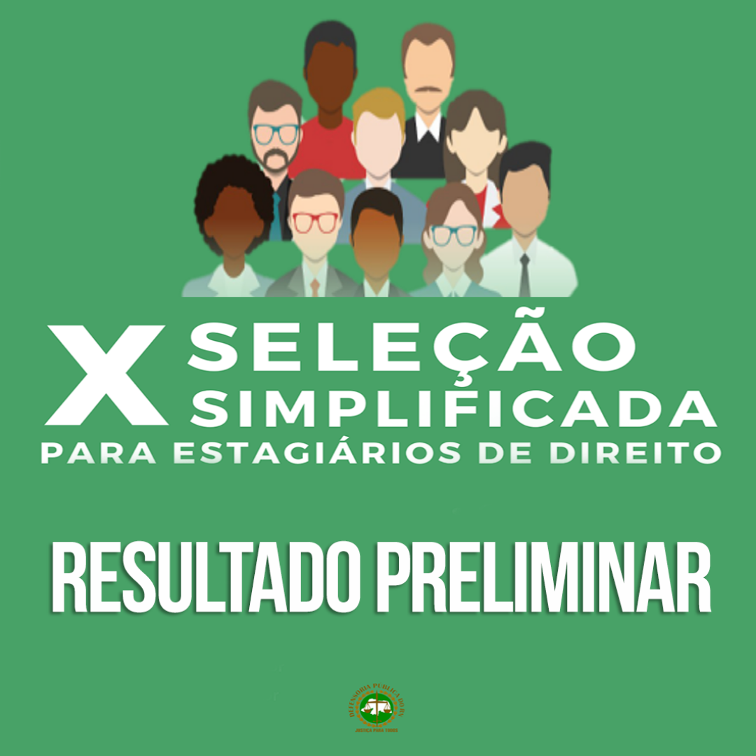Divulgado resultado preliminar da X Seleção Simplificada para estagiários de Direito