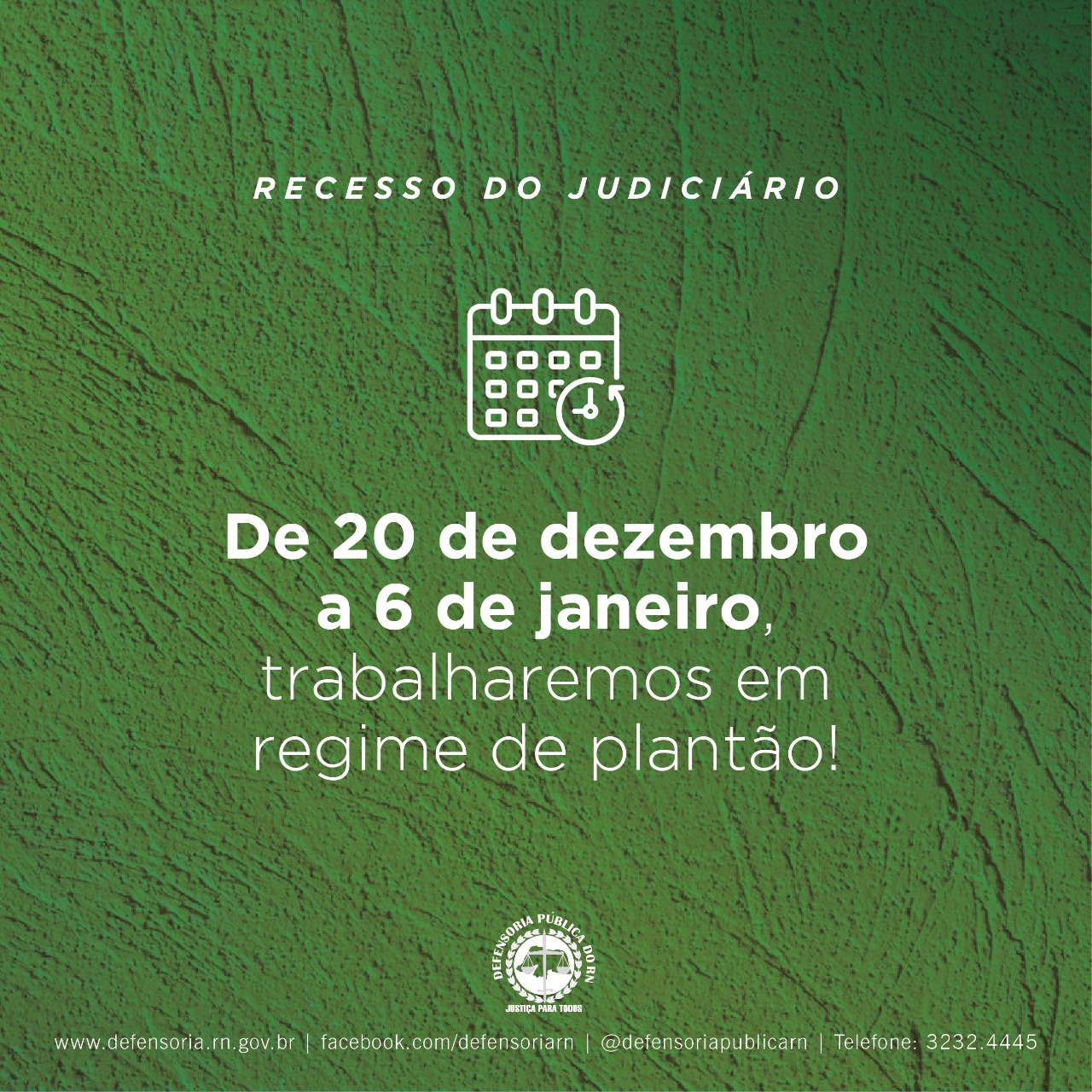 DPE/RN atuará em regime de plantão durante recesso forense