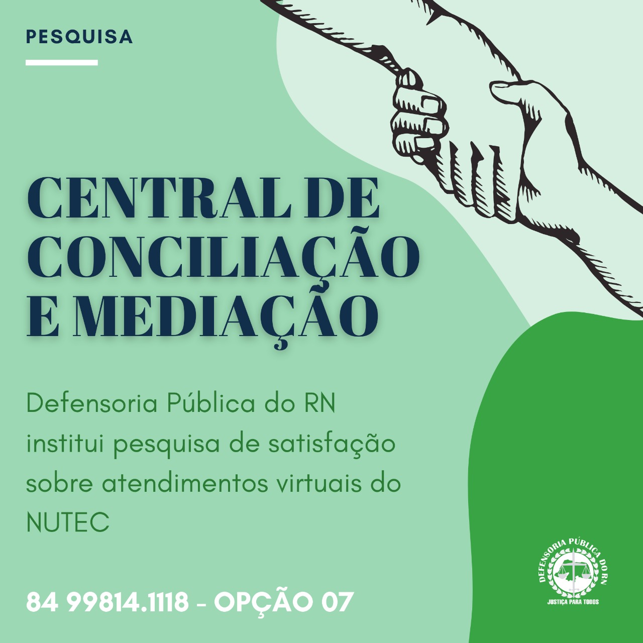 Defensoria Pública do RN institui pesquisa de satisfação sobre atendimentos virtuais do NUTEC