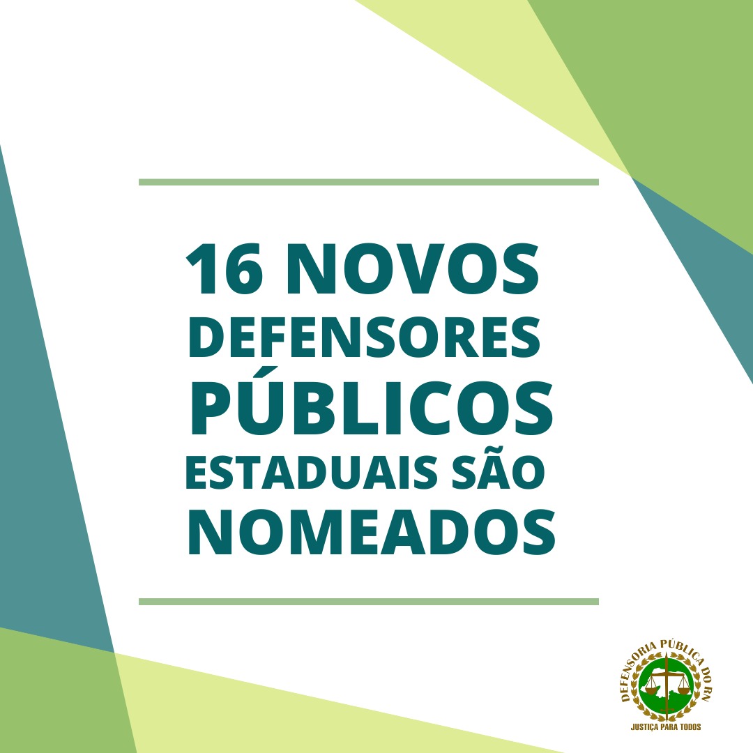 Defensoria Pública do RN nomeia 16 novos defensores públicos estaduais