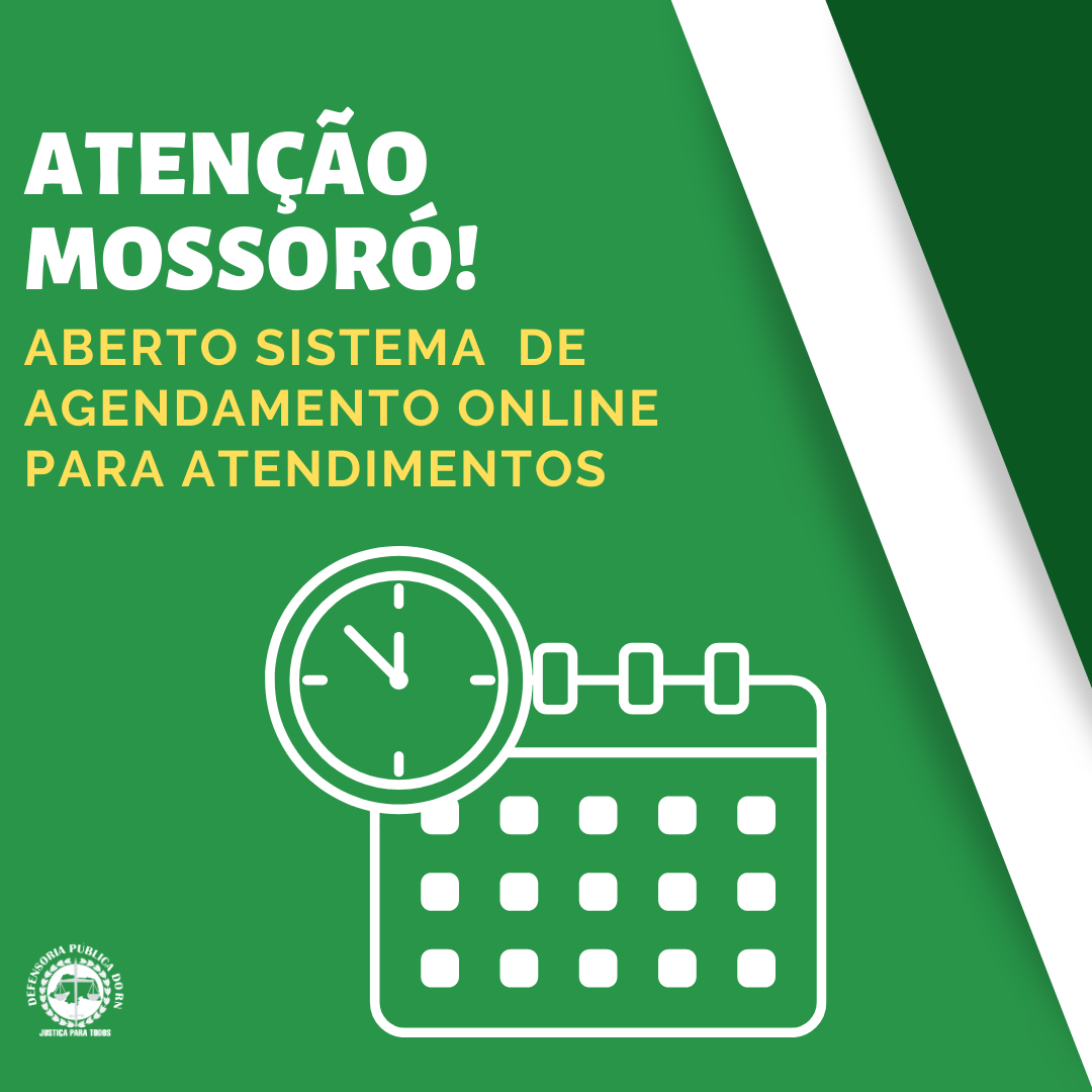 Defensoria Pública do RN abre agendamento on-line de atendimentos para Mossoró