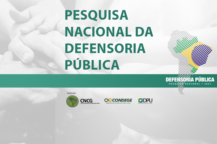 Pesquisa Nacional da Defensoria Pública 2021 está disponível!