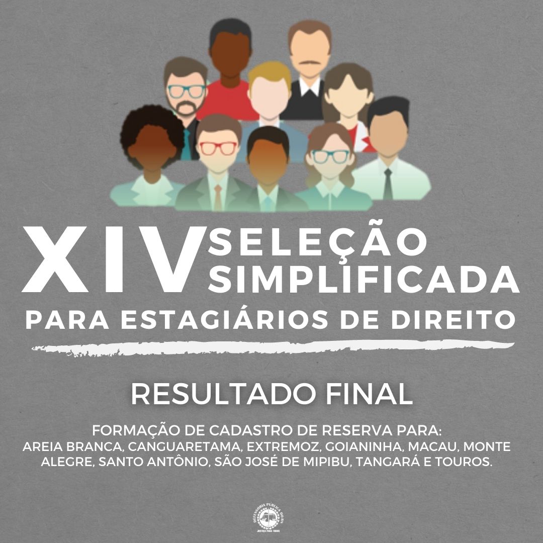 XIV Seleção Simplificada de estagiários da DPE/RN divulga resultado final