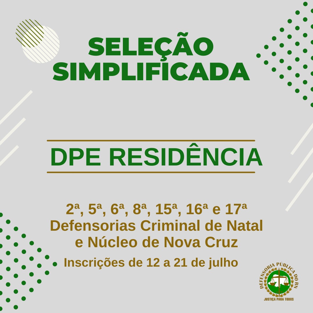 Núcleo Criminal de Natal e Defensoria de Nova Cruz divulgam o resultado preliminar do processo seletivo para DPE Residência