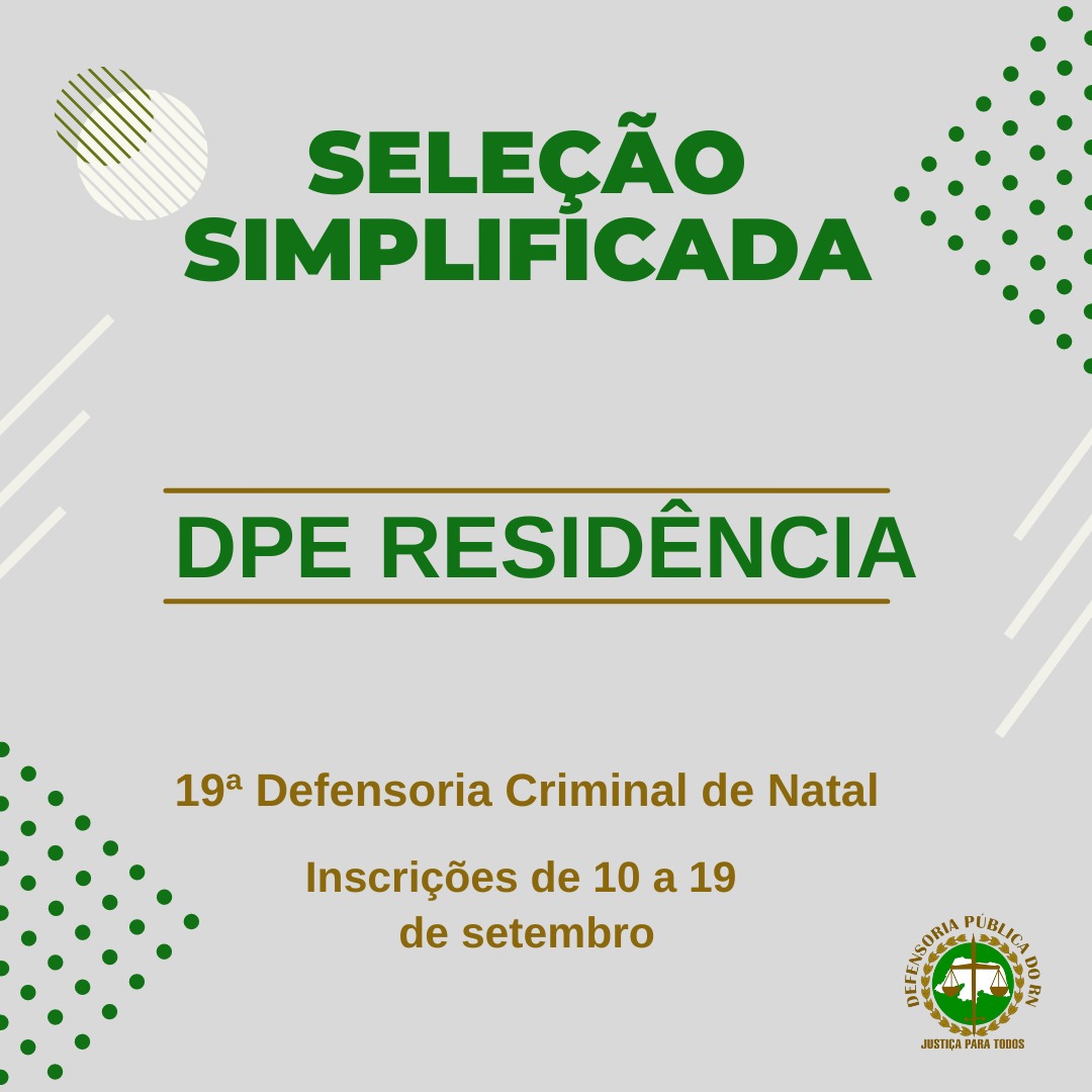 Seleção Simplificada para a 19ª Criminal de Natal divulga convocados para etapa de redação