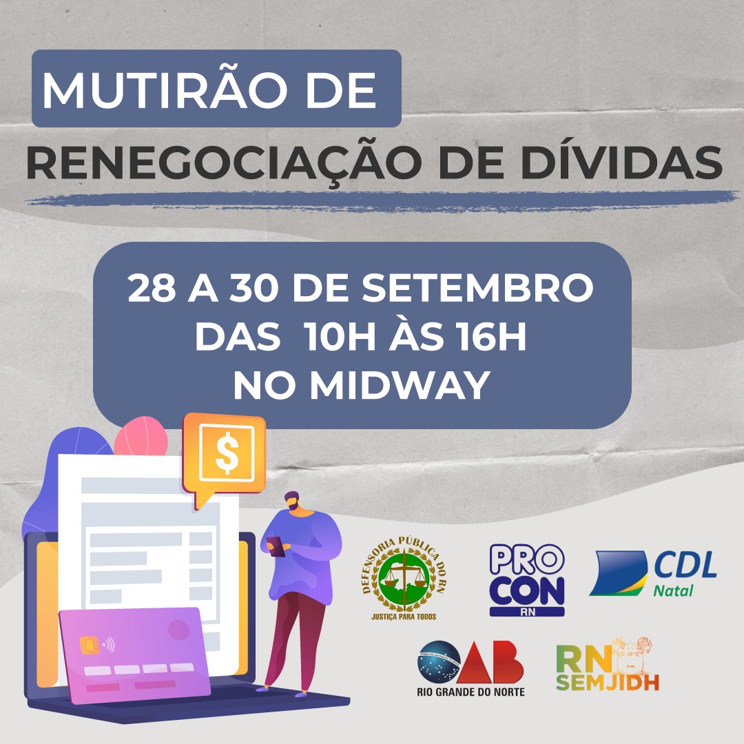 Mutirão de renegociação de dívidas será realizado de 28 a 30 de setembro