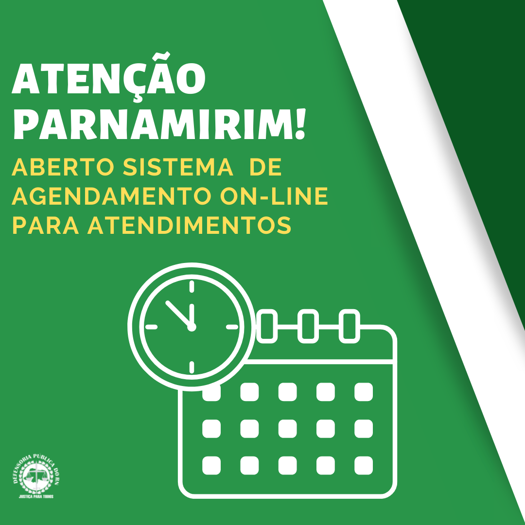 Defensoria Pública do RN amplia sistema de agendamento on-line de atendimentos para Parnamirim