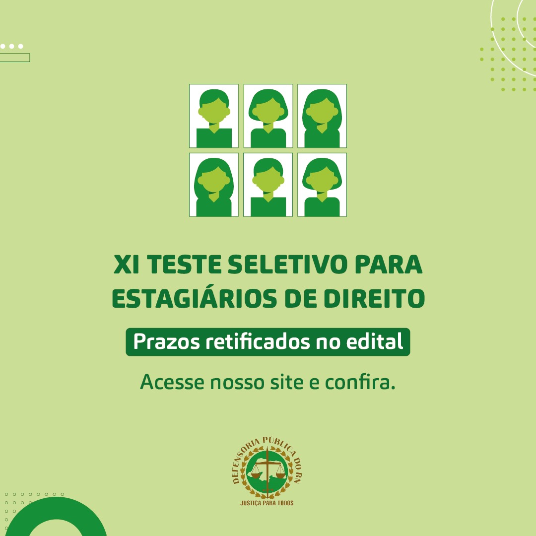 XI Teste Seletivo retifica edital e amplia prazo para solicitação de atendimento diferenciado e reconhecimento por nome social 