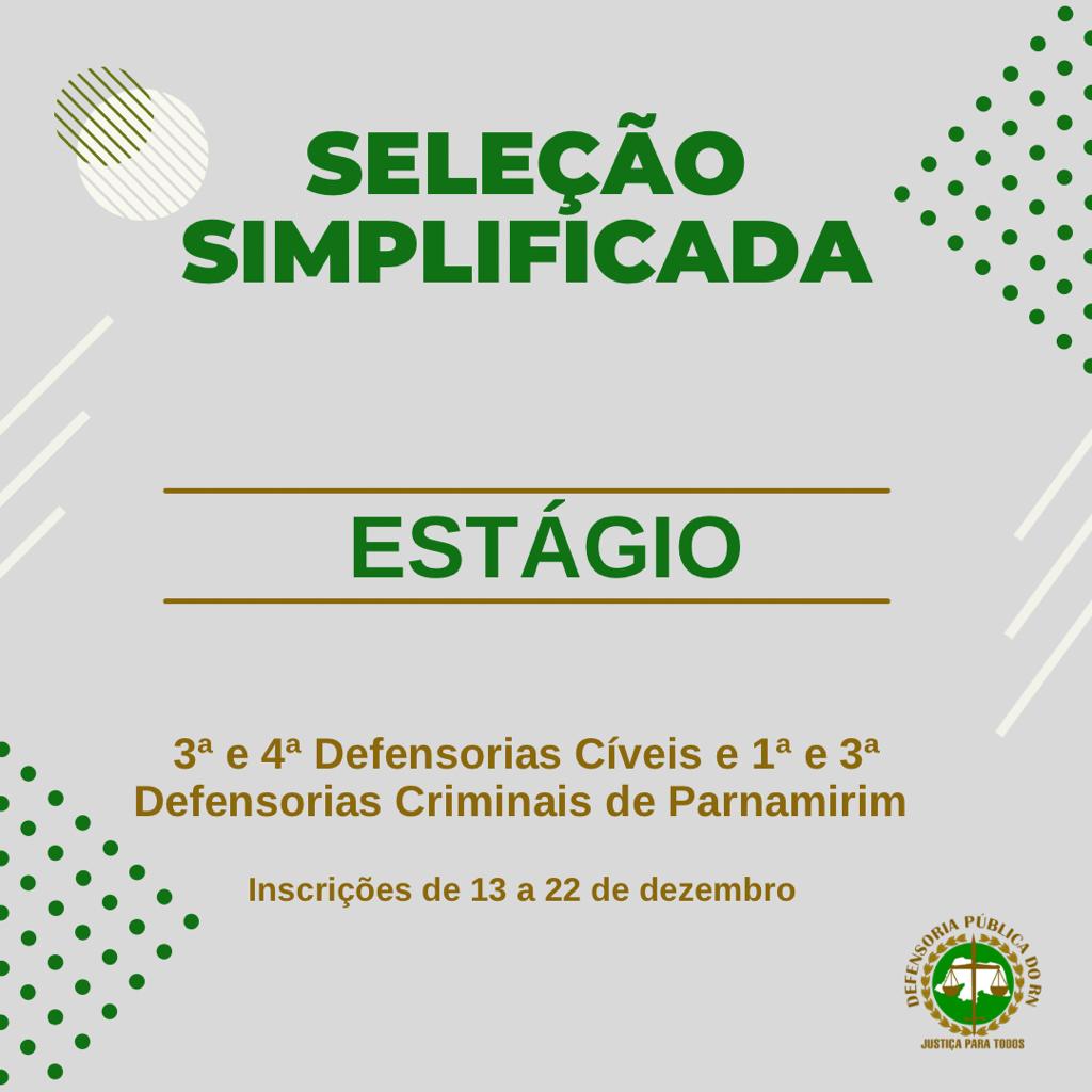 Seleção Simplificada para estágio de graduação em direito oferta vagas para 3ª e 4ª Cíveis e 1ª e 3ª Criminais de Parnamirim