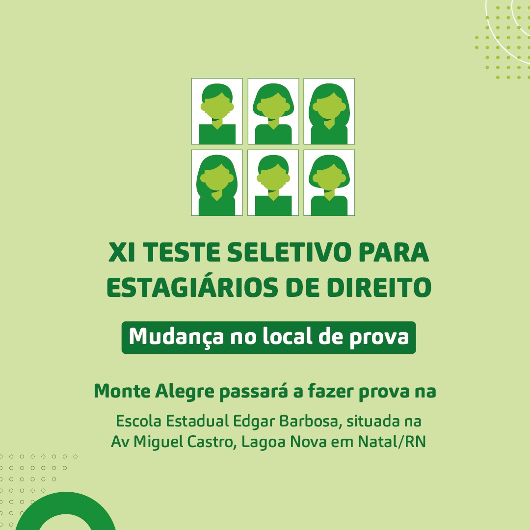 XI Teste Seletivo para estagiários altera local de prova dos candidatos inscritos em Monte Alegre