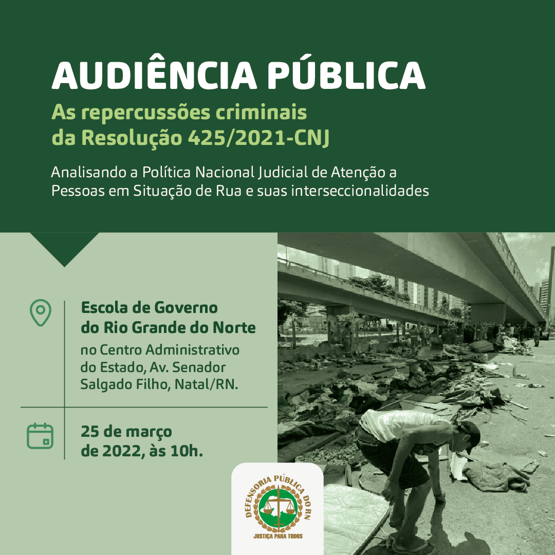 DPE/RN realizará audiência pública para discutir o acesso à Justiça das pessoas em situação de rua