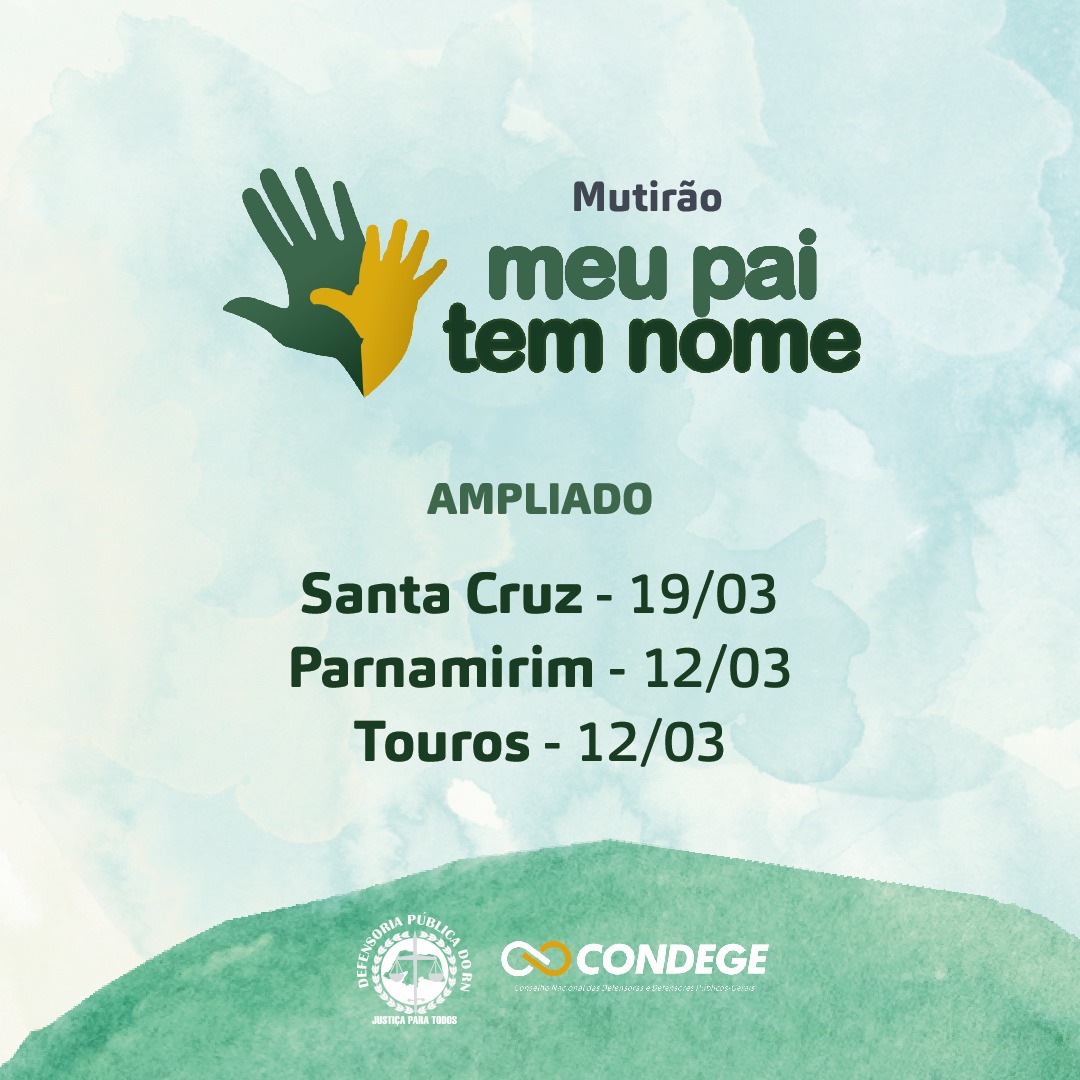 Mutirão “Meu pai tem nome” é ampliado para Parnamirim, Touros e Santa Cruz