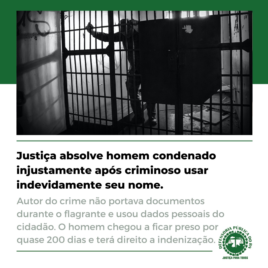 Justiça absolve homem condenado injustamente após usarem indevidamente seu nome