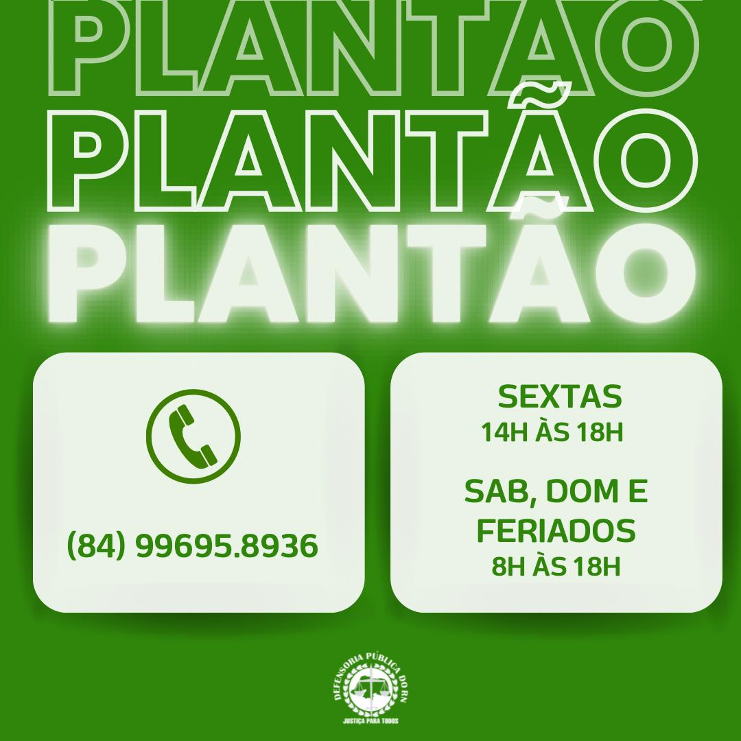 Plantão da DPE/RN atende em linha exclusiva