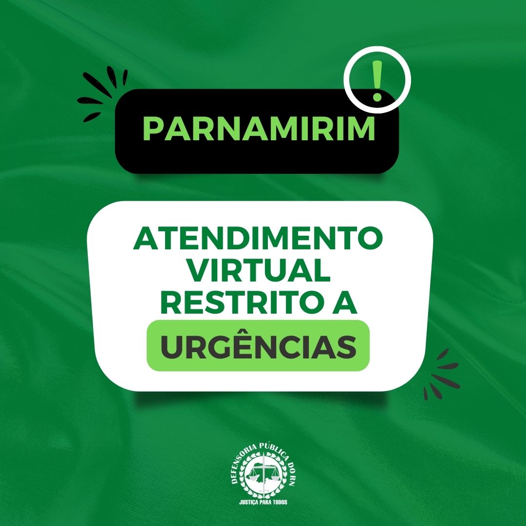 Aviso de suspensão de atendimento no Núcleo de Parnamirim