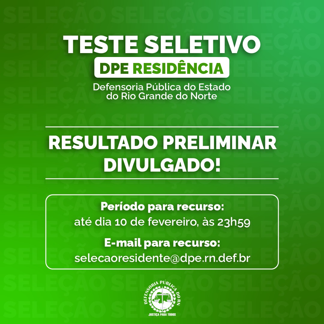 DPE RESIDÊNCIA: IV Teste Seletivo divulga resultado preliminar