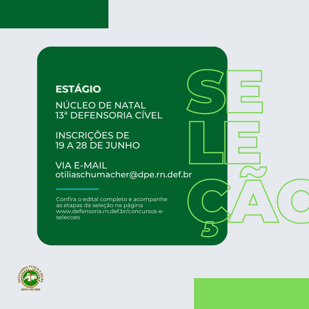ESTÁGIO: DPE/RN lança edital para a 13° Defensoria Cível de Natal